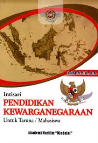 Image of Intisari Pendidikan Kewarganegaraan Untuk Taruna/Mahasiswa