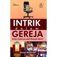 Image of Intrik dalam Gereja: Gereja, Kendaraan untuk Mencapai Sukses?