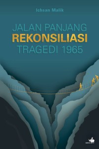 Image of Jalan Panjang Rekonsiliasi Tragedi 1965