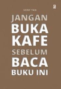 Image of Jangan Buka Kafe Sebelum Baca Buku Ini