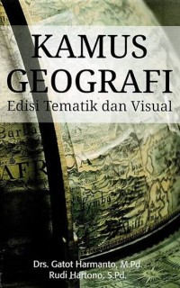 Image of Kamus Geografi Edisi Tematik dan Visual