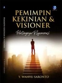 Image of Kepemimpinan Kekinian & Visioner: Pentingnya Regenerasi