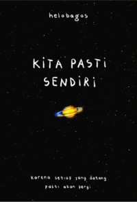 Image of Kita Pasti Sendiri karena setiap yang datang pasti akan pergi