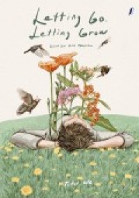 Image of Letting Go, Letting Grow:Sebuah Seni untuk Melepaskan