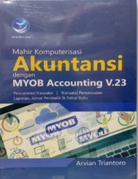 Image of Mahir Komputerisasi Akuntansi dengan MYOB Accounting V.23