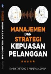 Image of Manajemen dan Strategi Kepuasan Pelanggan