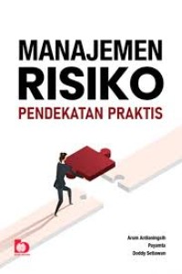 Image of Manajemen Resiko Pendekatan Praktis