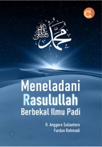 Image of Meneladani Rasulullah Berbekal Ilmu Padi