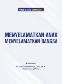 Image of Menyelamatkan Anak, Menyelamatkan Bangsa