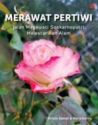 Image of Merawat Pertiwi Jalan Megawati Soekarnoputri Melestarikan Alam