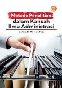 Image of Metode Penelitian Dalam Kancah Ilmu Administrasi