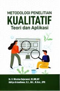 Image of Metodologi Penelitian Kualitatif Teori dan Aplikasi