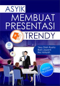 Image of Modul Pelatihan Asyik Membuat Presentasi Trendy