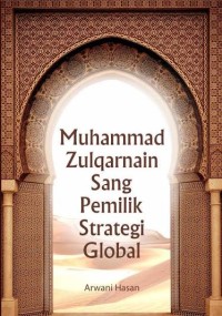 Image of Muhammad Zulqarnain Sang Pemilik Strategi Global