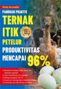 Image of Panduan Praktis Ternak Itik Petelur Produktivitas Mencapai 96%