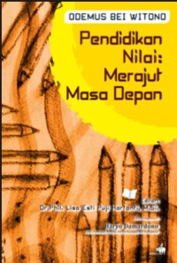 Image of Pendidikan Nilai: Merajut Masa Depan