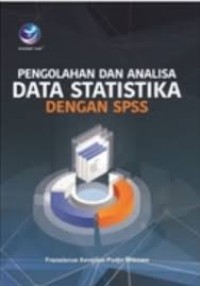 Image of Pengolahan dan Analisa Data Statistika Dengan SPSS