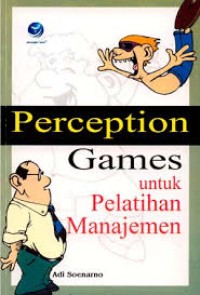 Image of Perception Games: Untuk Pelatihan Manajemen