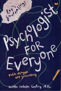 Image of Psychologist for Everyone : Pulih dengan Art Journaling