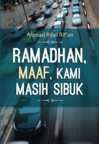 Image of Ramadhan, Maaf, Kami Masih Sibuk