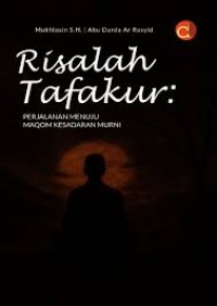 Image of Risalah Tafakur : Perjalanan Menuju Maqom Kesadaran Murni