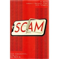Image of Scam: Dibalik Industri Penipuan Siber Asia Tenggara