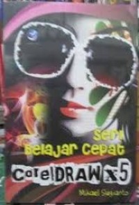 Image of Seri Belajar Cepat Coreldraw X5