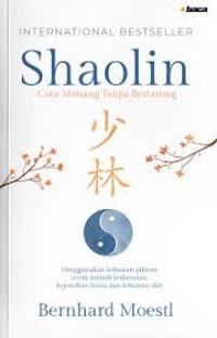 Image of Shaolin : Cara Menang Tanpa Bertarung
