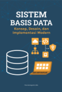 Image of Sistem Basis Data: Konsep, Desain, dan Implementasi Modern