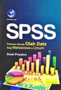 Image of SPSS: Panduan Mudah Olah Data bagi Mahasiswa dan Umum