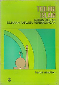 Image of Teologi Islam: Aliran-Aliran Sejarah Analisa Perbandingan