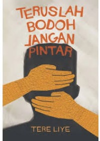 Image of TERUSLAH BODOH JANGAN PINTAR