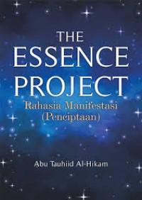 Image of The Essence Project: Rahasia Manifestasi (Penciptaan)