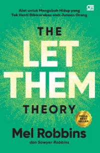 Image of The Let Them Theory: Alat untuk mengubah hidup yang tak henti dibicarakan oleh jutaan orang