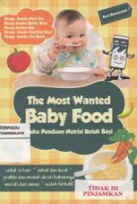 Image of The Most Wanted baby Food Buku Panduan Nutrisi Untuk Bayi