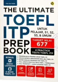 Image of The Ultimate Toefl ITP Prep Book: untuk Pelajar, S1, S2, S3, & Umum