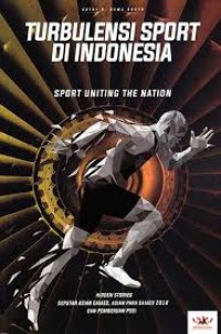 Image of Turbulensi Sport di Indonesia: Sport Uniting the Nation