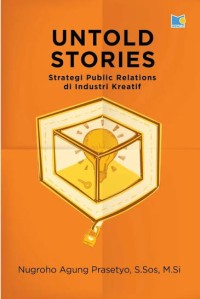 Image of Untold Stories: Strategi Public Relations di Industri Kreatif