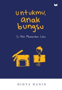 Image of Untukmu, Anak Bungsu: si ahli memendam luka