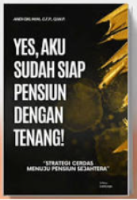 Image of Yes, Aku Uda Siap Pensiun dengan Tenang