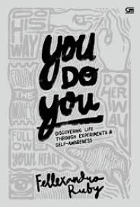Image of YOU DO YOU: DISCOVERING: LIFE THROUGH EXPERIMENTS & SELF AWAR