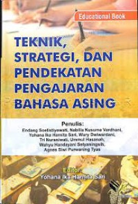 Image of Teknik, Strategi, dan Pendekatan Pengajaran Bahasa Asing