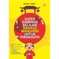 Image of Super Gampang Belajar Bahasa Mandarin untuk Pariwisata
