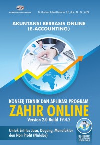 Image of Akuntansi Berbasis Online (E-Accounting) : Konsep, Teknik dan Aplikasi Program ZAHIR ONLINE Version 2.0 Build 19.4.2