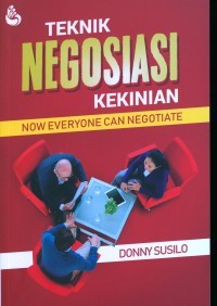 Image of Teknik Negosiasi Kekinian : Now Everyone Can Negotite