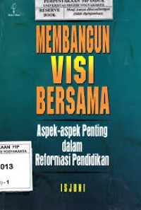 Image of Membangun Visi Bersama: Aspek Aspek Penting dalam Reformasi Pendidikan