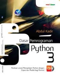 Image of Dasar Pemrograman Python 3 : Pandusn Untuk Mempelajari Python dengan Cepat dan Mudah bagi Pemula