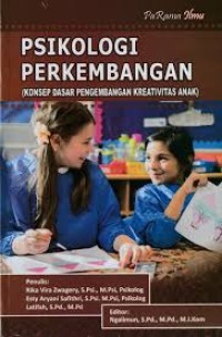 Image of Psikologi Perkembangan : Konsep Dasar Pengembangan Kreativitas anak