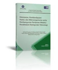 Image of Kumpulan Naskah Orasi Ilmiah Guru Besar Institut Pertanian Bogor: Pelestarian, Pemberdayaan Hutan, dan Mikroorganisme Serta Pembangunan Pertanian Melalui Pendekatan Ekologi dan Teknologi