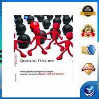 Image of Creating Effective Sales Force : Meningkatkan Penjualan dengan Rancang Bangun Sales Force Effective ed. II